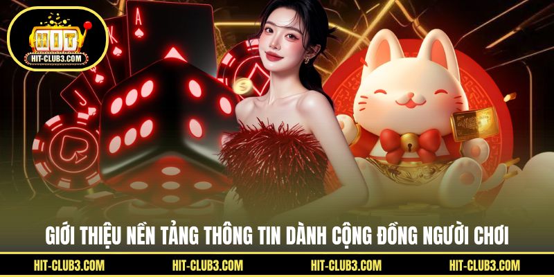 Giới thiệu nền tảng thông tin dành cộng đồng người chơi