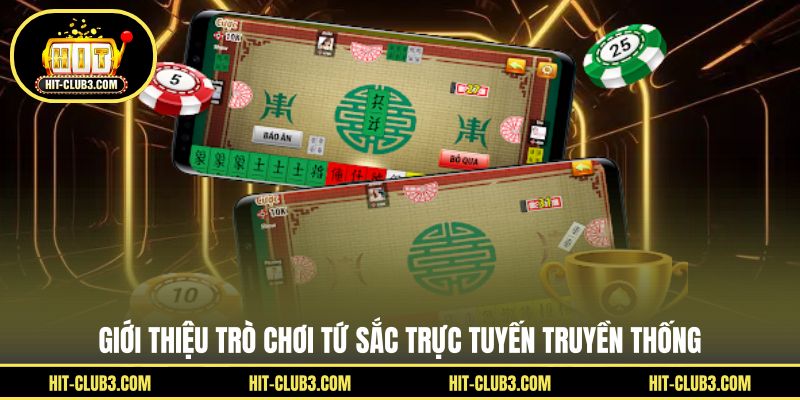 Giới thiệu trò chơi tứ sắc trực tuyến truyền thống