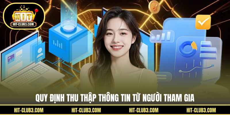 Quy định thu thập thông tin từ người tham gia